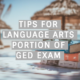 Tips For Language Arts Portion Of GED Exam