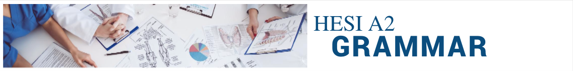 Free HESI A2 Grammar Practice Test - UGO Prep