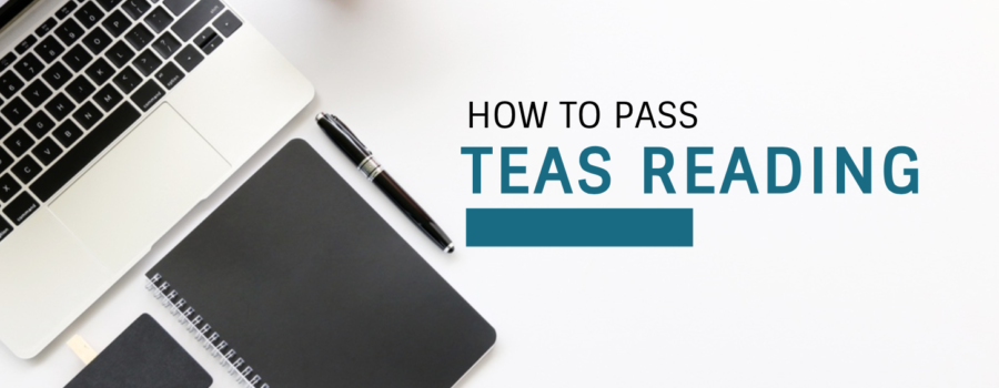 How To Pass TEAS Reading