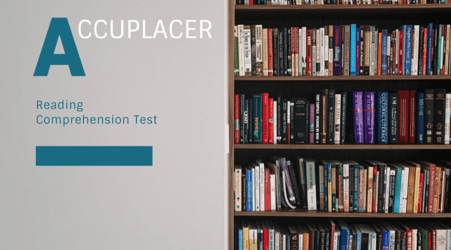 ACCUPLACER: Reading Comprehension Test
